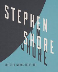 Cover image for Stephen Shore: Selected Works, 1973-1981