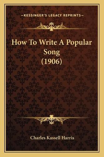 Cover image for How to Write a Popular Song (1906)