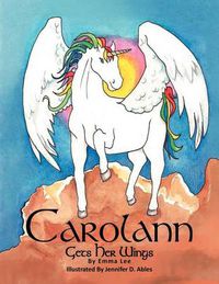 Cover image for Carolann Gets Her Wings