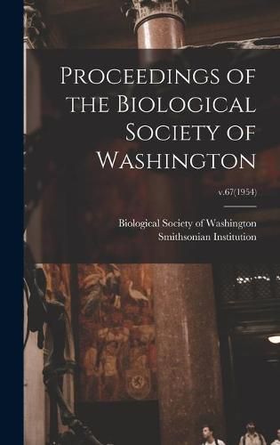 Cover image for Proceedings of the Biological Society of Washington; v.67(1954)