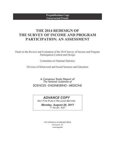 The 2014 Redesign of the Survey of Income and Program Participation: An Assessment