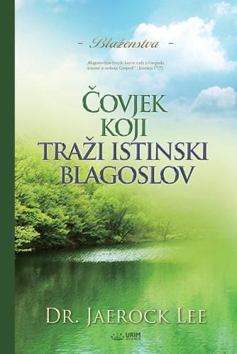 Čovjek koji trazi istinski blagoslov(Croatian)