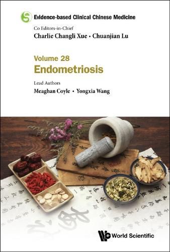 Cover image for Evidence-based Clinical Chinese Medicine - Volume 28: Endometriosis