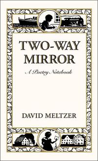 Cover image for Two-Way Mirror: A Poetry Notebook