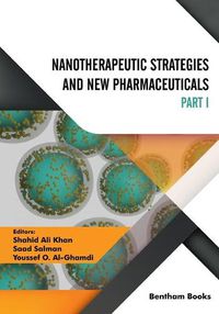 Cover image for Nanotherapeutic Strategies and New Pharmaceuticals (Part 1)