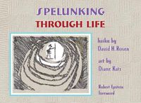 Cover image for Spelunking Through Life