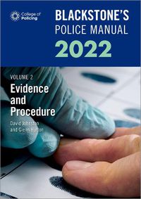 Cover image for Blackstone's Police Manuals Volume 2: Evidence and Procedure 2022