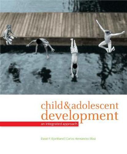 Child and Adolescent Development: An Integrated Approach