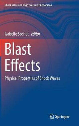 Cover image for Blast Effects: Physical Properties of Shock Waves