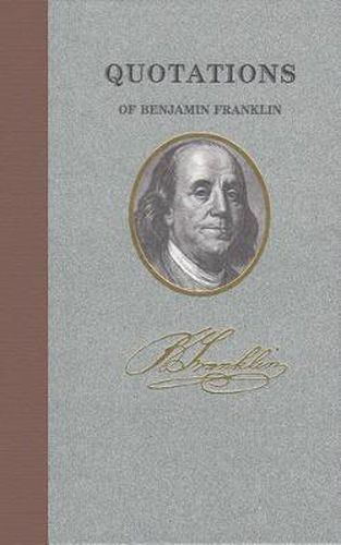 Cover image for Quotations of Benjamin Franklin