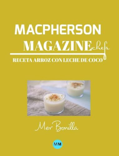 Macpherson Magazine Chef's - Receta Arroz con leche de coco