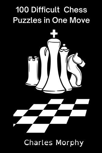 Cover image for 100 Difficult Chess Puzzles in One Move