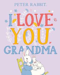 Cover image for Peter Rabbit I Love You Grandma