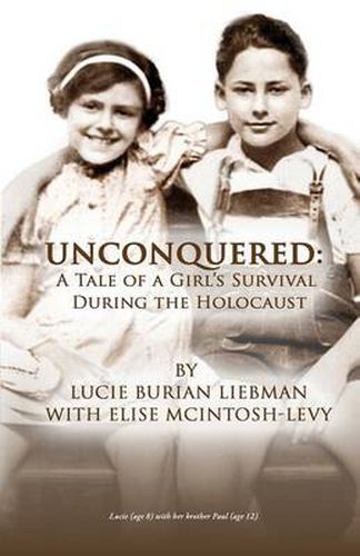 Cover image for Unconquered: A Tale of a Girl's Survival During the Holocaust