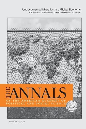 Cover image for The Annals of the American Academy of Political & Social Science: Undocumented Migration in a Global Economy