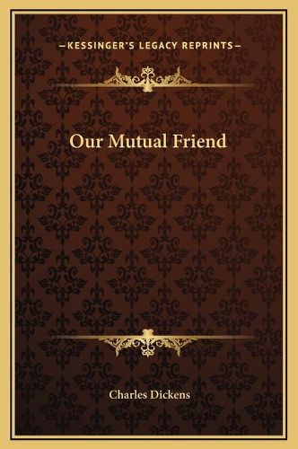 Cover image for Our Mutual Friend