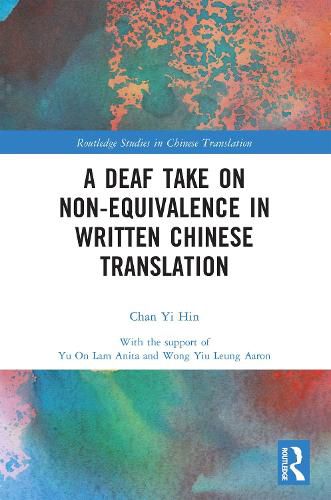 Cover image for A Deaf Take on Non-Equivalence in Written Chinese Translation