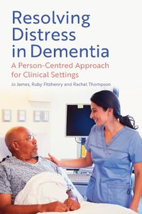 Cover image for Resolving Distress in Dementia