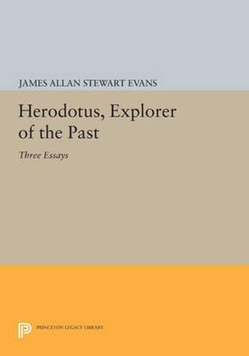 Cover image for Herodotus, Explorer of the Past: Three Essays