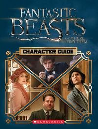 Cover image for Fantastic Beasts and Where to Find Them: the Characters