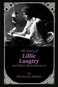 Cover image for The Diary of Lillie Langtry: And Other Remembrances