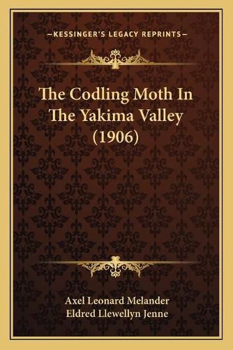 The Codling Moth in the Yakima Valley (1906)