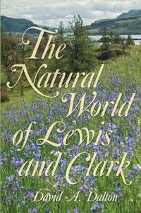 Cover image for The Natural World of Lewis and Clark