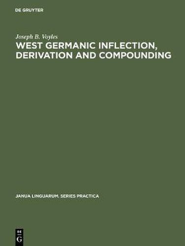 Cover image for West Germanic Inflection, Derivation and Compounding