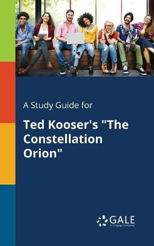 Cover image for A Study Guide for Ted Kooser's The Constellation Orion