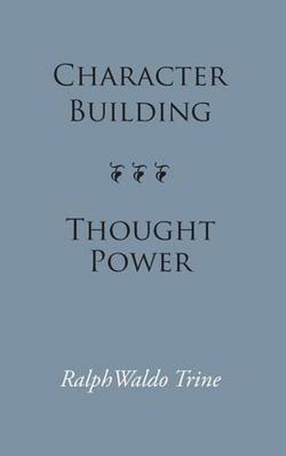 Cover image for Character Building--Thought Power