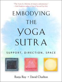 Cover image for Embodying the Yoga Sutra: Support, Direction, Space