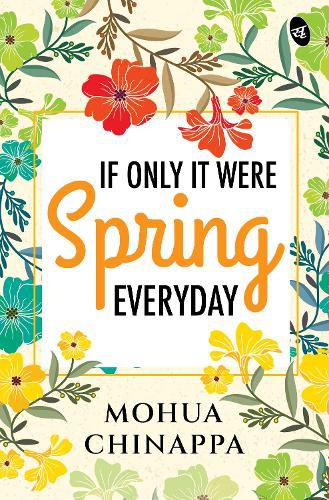 Cover image for If Only It Were Spring Everyday