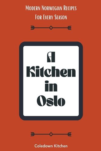 A Kitchen in Oslo