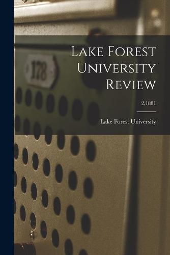 Cover image for Lake Forest University Review; 2,1881