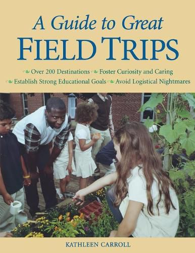 Cover image for A Guide to Great Field Trips