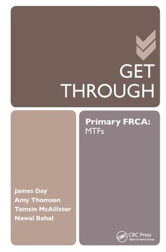 Get Through Primary FRCA: MTFs: Primary FRCA: MTFs