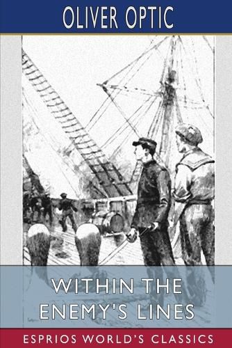 Cover image for Within the Enemy's Lines (Esprios Classics)
