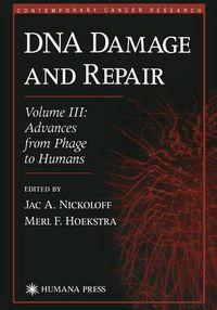 Cover image for DNA Damage and Repair: Advances from Phage to Humans