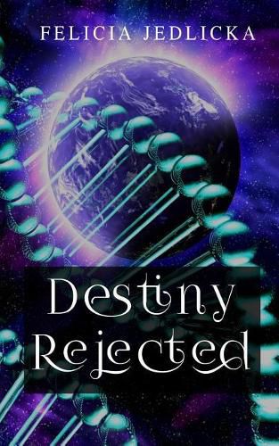 Cover image for Destiny Rejected