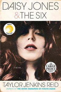 Cover image for Daisy Jones & The Six: A Novel
