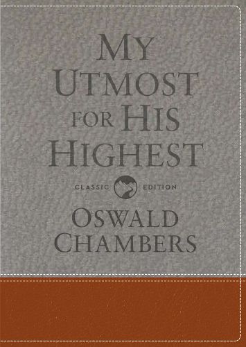 Cover image for My Utmost for His Highest: Classic Language Gift Edition