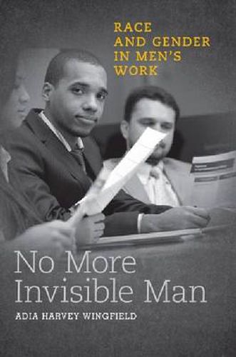 Cover image for No More Invisible Man: Race and Gender in Men's Work