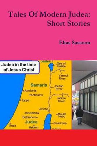 Tales Of Modern Judea: Short Stories