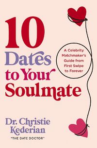 Cover image for 10 Dates to Your Soulmate