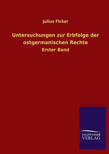 Cover image for Untersuchungen zur Erbfolge der ostgermanischen Rechte