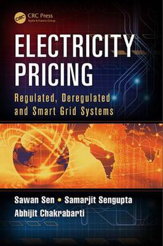 Cover image for Electricity Pricing: Regulated, Deregulated and Smart Grid Systems