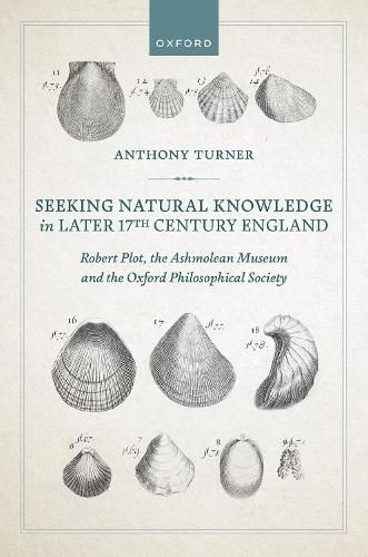 Cover image for Seeking Natural Knowledge in Later 17th Century England