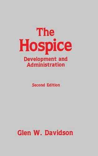 Cover image for The Hospice: Development and Administration