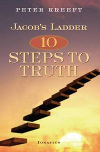 Cover image for Jacob's Ladder: 10 Steps to Truth