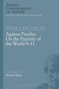 Cover image for Philoponus: Against Proclus On the Eternity of the World 9-11